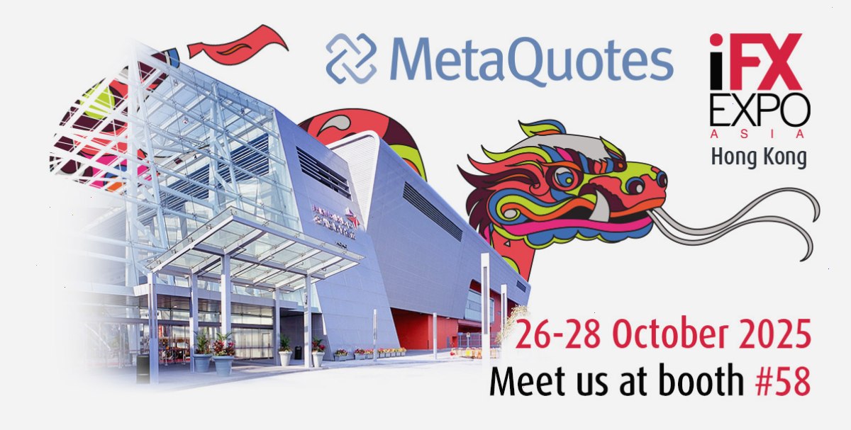 metatrader4官网_MT4下载_行情资讯与实用看盘工具入口：MetaQuotes —— 香港 iFX Expo Asia 2025 黄金赞助商（封面配图）